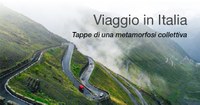 VIAGGIO IN ITALIA - Tappe di una metamorfosi collettiva
