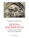 Devota magnificenza. Lo spettacolo sacro a Ferrara nel XV secolo | Presentazione del volume di Domenico Giuseppe Lipani 