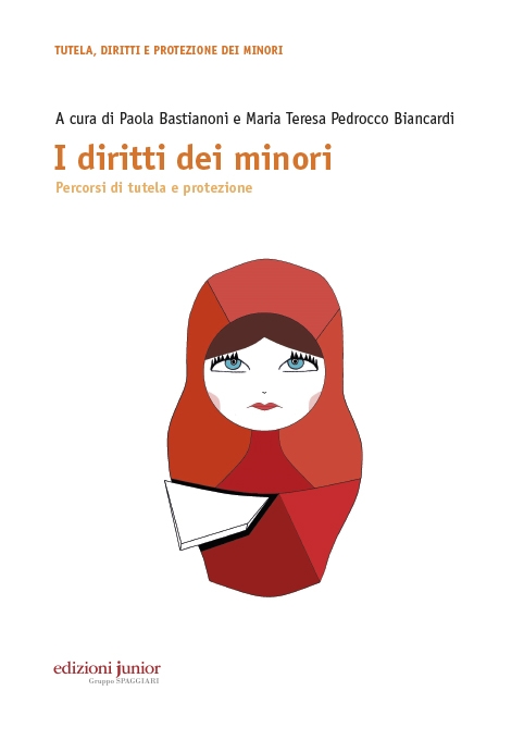 E’ uscito il manuale “I diritti dei minori. Percorsi di tutela e protezione” a cura di Paola Bastianoni e Maria Teresa Pedrocco Biancardi. La presentazione l'11 dicembre alla libreria IBS