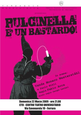 La locandina dello spettacolo "Pulcinella è un bastardo"