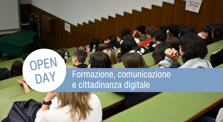 Open Day | Corso di Laurea Magistrale in Formazione, Comunicazione e Cittadinanza digitale