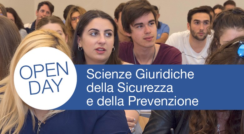 Open Day: Corso di Laurea Scienze giuridiche della Sicurezza e della Prevenzione