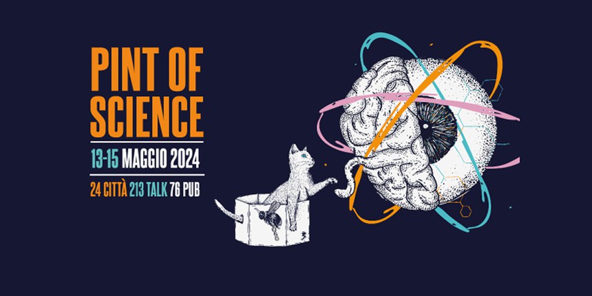 Pint of Science | Dal 13 al 15 maggio la scienza è al pub con ‘Atoms to Galaxies’ e 'Our Body'