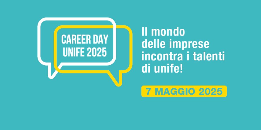 Career Day Unife 2025 | Il 7 maggio incontra le imprese e accendi il tuo talento