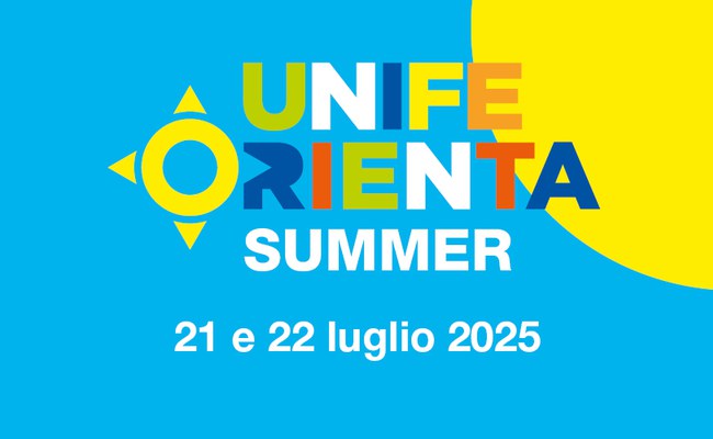 Unife Orienta Summer 2025 | Il 21 e 22 luglio l'evento per conoscere Unife e immatricolarsi
