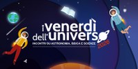 Venerdì dell'Universo | 27 anni di appuntamenti con scienza, astronomia e fisica