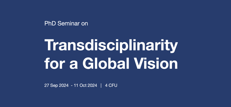 Transdisciplinarity for a Global Vision Transdisciplinarity for a Global Vision