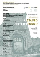 Giornata di Studi "Alle origini del restauro architettonico" 26 marzo 2021