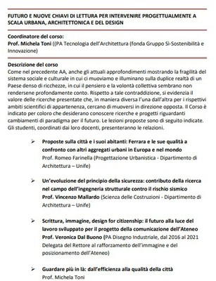 FUTURO E NUOVE CHIAVI DI LETTURA PER INTERVENIRE PROGETTUALMENTE A SCALA URBANA, ARCHITETTONICA E DEL DESIGN FUTURO E NUOVE CHIAVI DI LETTURA PER INTERVENIRE PROGETTUALMENTE A SCALA URBANA, ARCHITETTONICA E DEL DESIGN