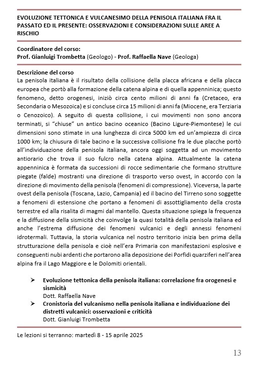EVOLUZIONE TETTONICA E VULCANESIMO DELLA PENISOLA ITALIANA FRA IL PASSATO ED IL PRESENTE: OSSERVAZIONI E CONSIDERAZIONI SULLE AREE A RISCHIO 
