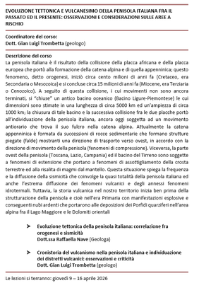 EVOLUZIONE TETTONICA E VULCANESIMO DELLA PENISOLA ITALIANA FRA IL PASSATO ED IL PRESENTE: OSSERVAZIONI E CONSIDERAZIONI SULLE AREE A RISCHIO